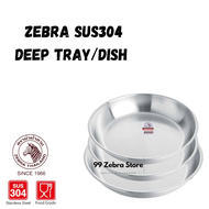 [Bundle Offer] Zebra SUS304 Deep Tray (7.5 / 9˝ / 10˝) / Stainless Steel Deep Plate / 斑马盘碟子