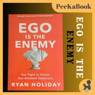 (Ego Is the Enemy) Ryan Holiday Ego Is the Enemy