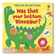 USBORNE SOUND BOOKS:WAS THAT YOUR BOTTOM DINOSAUR? (AGE1+)