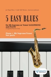 5 Easy Blues - Bb Tenor or Soprano Saxophone &amp; Piano (complete parts) Joe "King" Oliver