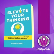 Elevation Your Thinking: 8 Elements to Finding Your Inner Strength in a