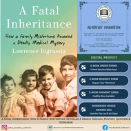 A Fatal Inheritance: How A Family Misfortune Revealed A Deadly Medical Mystery [Lawrence Ingrassia]