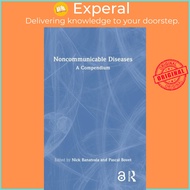 Noncommunicable Diseases - A Compendium by Pascal Bovet (UK edition, hardcover)