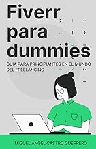Fiverr para Dummies: Guia para principiantes en el mundo del freelancing