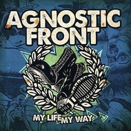 AGNOSTIC FRONT My Life My Way CD
