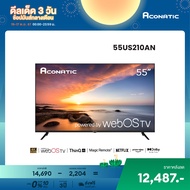 Aconatic ทีวี 55 นิ้ว LED 4K HDR WebOS TV (WEE 2.0) รุ่น 55US210AN สมาร์ททีวี ระบบปฏิบัติการ WebOS (