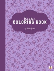 Easter Coloring Book for Kids Ages 3+ (Printable Version) Sheba Blake
