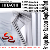Hitachi Refrigerator Fridge Door Seal Gasket Rubber Replacement part R-WB640VM0 R-WB640VM0 GBK R-WB8