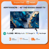 40PFT6509/98 ONLINE EXCLUSIVE PHILIPS Google TV Full HD 40" TV | Youtube | Netflix | FOC Antenna