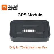 Original Xiaomi 70mai Pro GPS Module for 70 mai Dash Cam Pro 70mai Car Dvr Pro GPS ADAS function Vid