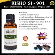 Kisho Si 901 Made in Japan 30 ML Original Super Glass Coating Efek Daun Talas Nano Ceramic Coating N