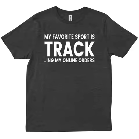 My Favorite Sport Is Tracking Online Orders Funny Shopper Shopaholic T shirt