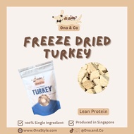 Ona & Co Freeze Dried Raw Premium Turkey Treats/Meal Topper (For Dog and Cat)