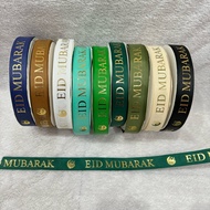 (PER 5 METERS) Gross Grain Premium 2.5 cm Eid Mubarak Gross Grain 2.5 cm Eid Mubarak Ribbon