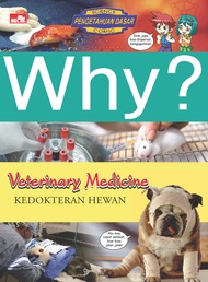 WHY? VETERINARY MEDICINE