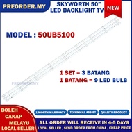 50UB5100 SKYWORTH 50" LED TV BACKLIGHT (LAMPU TV) SKYWORTH 50 INCH LED TV