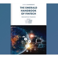 The Emerald Handbook of Fintech: Reshaping Finance
