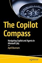 The Copilot Compass: Navigating Copilot and Agents in Microsoft 365