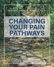 Changing Your Pain Pathways Bonnie Cai-Duarte
