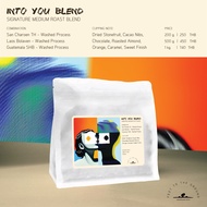 เมล็ดกาแฟ Into You Blend Dried Fruit ช๊อกโกแล็ต คาราเมล Medium Roast FEET TO THE GROUND 200g 500g 1k