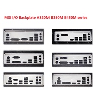 MSI I/O shield Backplate All A320M B350M B450M  series