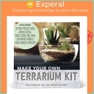 Make Your Own Terrarium Kit - Mini Gardens You Can Create at Home  by Editors of Chartwell Books (UK edition, paperback)