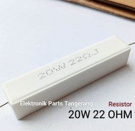 RESISTOR KAPUR 20WATT 22 OHM RESISTOR 20W 22OHM RESISTOR 20 WATT 22 OHM RESISTOR KAPUR 20W 22 OHM