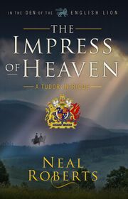 The Impress of Heaven Neal Roberts