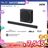 TCL Sound Bar Premium รุ่น A65K พลังเสียง 460W Audio by BANG & OLUFSEN พร้อม Subwoofer ไร้สาย 3.1.2 