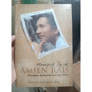 Menapak the Trail of Amien Rais