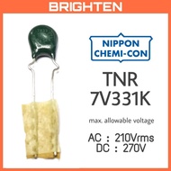 NIPPON CHEMI-CON TNR7V331K MOV Varistor TNR 7V331K 210VAC 270VDC