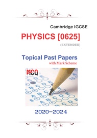 Cambridge IGCSE PHYSICS (0625) - [Paper 2] - (Multiple Choice Questions)-TOPICAL Past Papers Book - 
