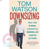Downsizing: How I Lost 8 Stone, Reversed My Diabetes and Regained My Health | Health ( PDF / EPUB )