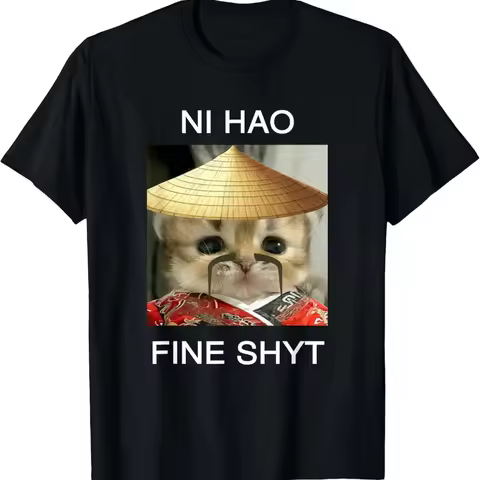 Funny Z Gen Meme T-Shirt Ni Hao Fine Shyt Chinese Text Cat Casual Short Sleeve Tee Suitable for Soci