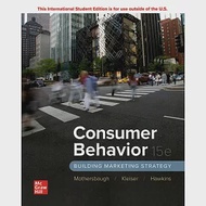 Consumer Behavior: Building Marketing Strategy (15版) 作者：David L. Mothersbaugh,Del I. Hawkins,Susan Bardi Kleiser