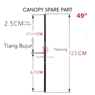 49 Inches Tiang Bujur Panjang Canopy Spare Part