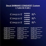 Custom SHIMANO CONQUEST Decal