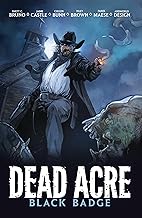 Dead Acre: Black Badge Vol. 1 (Graphic Novel)