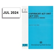 ILBS | LAW BOOK | COPYRIGHT ACT 1987 (ACT 332), REGULATIONS & ORDERS