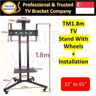 [TM1.8M TV Mobile Stand With Wheels + Installation] /Moveable TV Stand Suitable 32" to 65" Inch TV