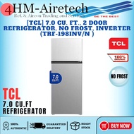 4HM [TCL] 7.0 cu. ft., 2 Door Refrigerator, No Frost, Inverter (TRF-198INV/N ) ORIGINAL HIGH QUALITY