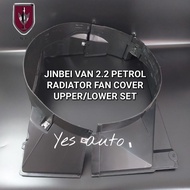 JINBEI VAN 2.2 PERTOL RADIATOR FAN COVER UPPER LOWER SET