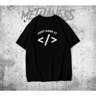 T-shirt 30S Distro Programmer IT Coding / JUST CODE IT