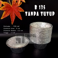 [20 pcs] Aluminium Foil Cup Bulat B135 Pie Brownis Zuppa Soup