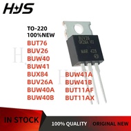 10PCS BUT76 BUV26 BUW40 BUW41 BUX84 BUV26A BUW40A BUW40B BUW41A BUW41B BUT11AF BUT11AX Brand new TO-