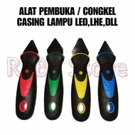 ALAT PEMBUKA CASING LAMPU - ALAT CONGKEL CASING LAMPU LED LHE DLL