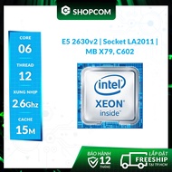 Intel Xeon E5-2630v2 CPU Processor - 6 Core 12 Threads 15M Cache