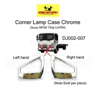 CHROME CORNER LAMP CASE FOR ISUZU NP08 700P TRUCK LH/RH (DJ002-007) SOLD PER PIECE