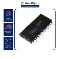 FAN7389 SOP-28 Genuine IC driver ON Ilinhkien.