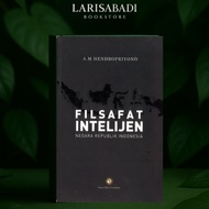 Filsafat Intelijen : Negara Republik Indonesia A M HENDROPRIYONO